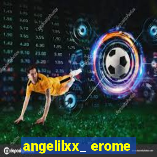 angelilxx_ erome